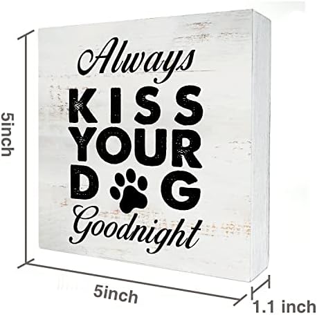Uvijek poljubite svog psa laku noć kutija za drvo znak za dom rustikalni pse ljubitelje drvene kutije Blok plak za zidni stol za stolom
