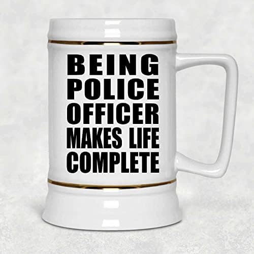 Dizajnsify biti policajac čini život potpunim, pivo od 22 oz, ceramička šalica s keramikom s ručicom za zamrzivač, Pokloni za rođendansku