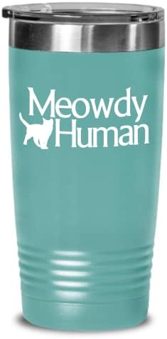 Meowdy Human Tumbler smiješna mačka meme putnička šalica kave Smiješna mashup između meow -a i zgodnog poklona za ljubitelja mačaka