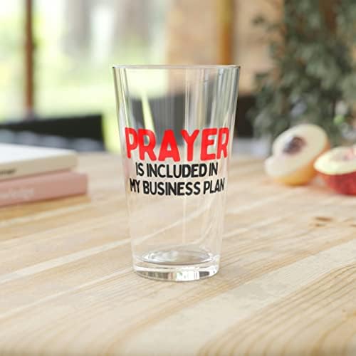 Čaša piva Pinta 16 oz motivacijska molitva uključena je u moj poslovni plan Muškarci Žene Supruga Bog poduzetnici Tata ODRASLA osoba